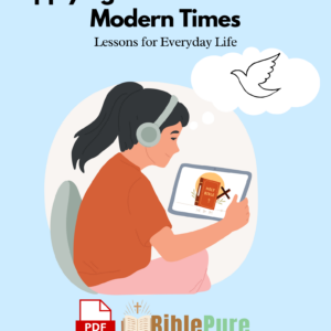 Applying Biblical Wisdom in Modern Times Lessons for Everyday Life