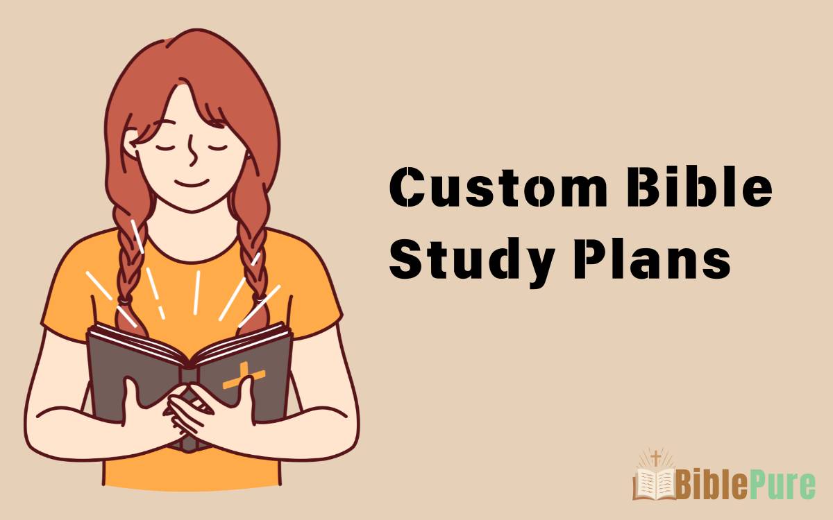 Custom Bible Study Plans